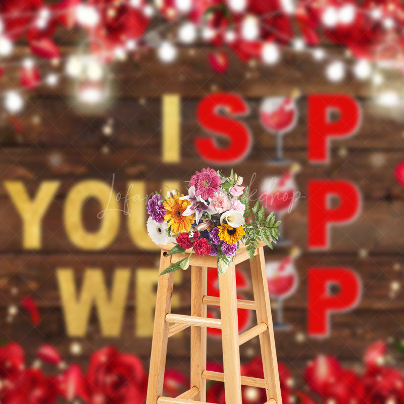 Lofaris Isip Yousip Wesip Rose Wood Galentines Day Backdrop