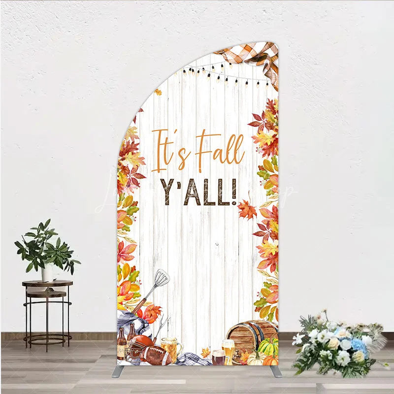 Lofaris It’s Fall Y’all Half Moon Arch Backdrop for Autumn Party Football and Beer Tailgate Rustic Thanksgiving Decor