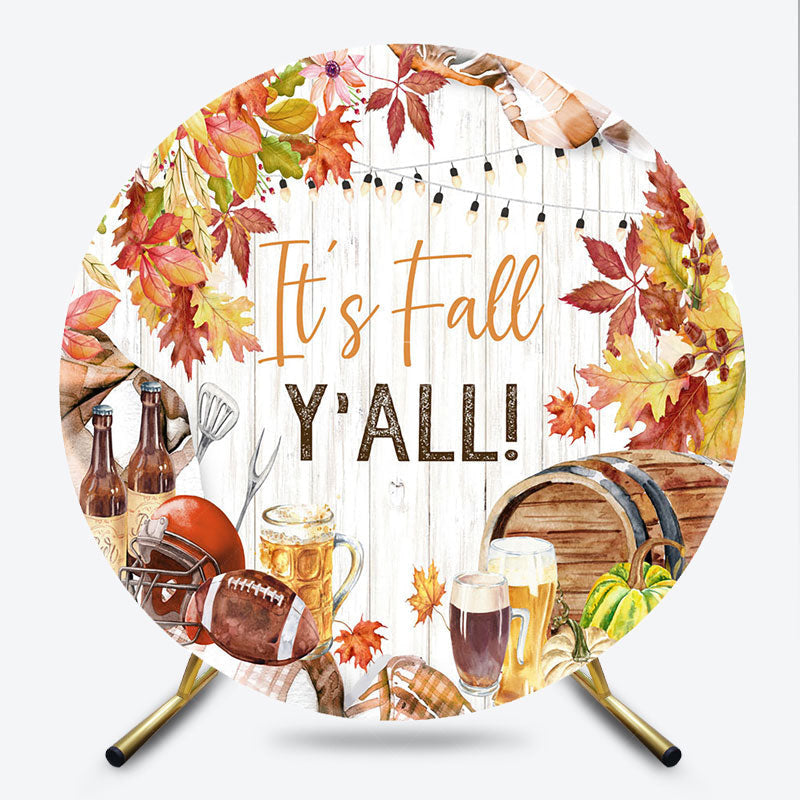 Lofaris It’s Fall Y’all Round Backdrop for Autumn Party Football and Beer Tailgate Theme Rustic Thanksgiving Decor