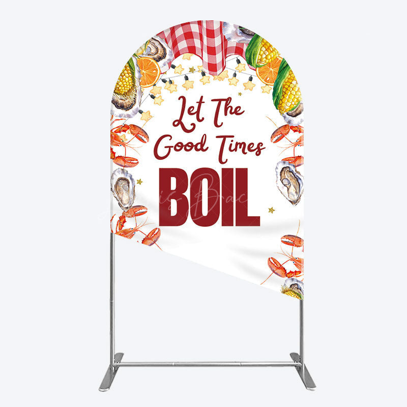 Lofaris Let The Good Times Boil Lobster Birthday Arch Backdrop