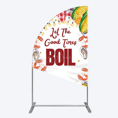 Lofaris Let The Good Times Boil Lobster Birthday Half Moon Arch Backdrop
