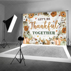 Lofaris Let’s Be Thankful Together Thanksgiving Backdrop Rustic Autumn with Pumpkins Boho Floral Farmhouse Decor