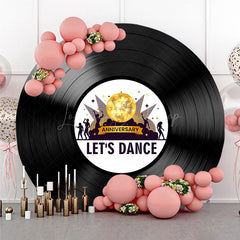 Lofaris Let’s Dance Anniversary Round Backdrop 70s 80s Disco Party Vinyl Record Music Themed Photo Booth Decor