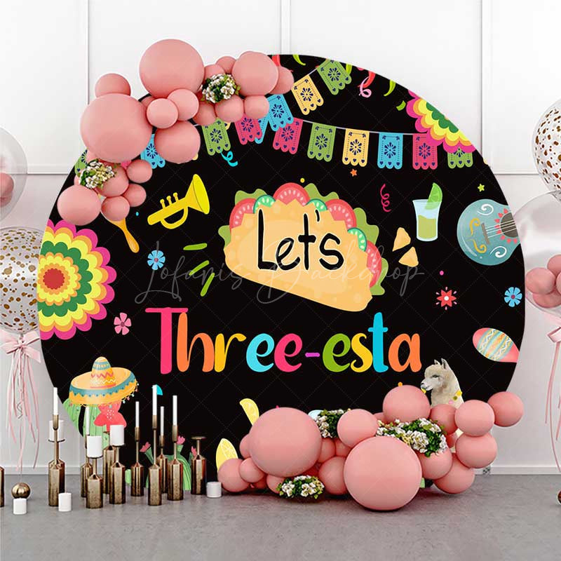 Lofaris Lets Three Esta Mexican Taco Round Birthday Backdrop