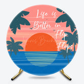 Lofaris Life Is Better In Flip Flops Sunset Round Backdrop