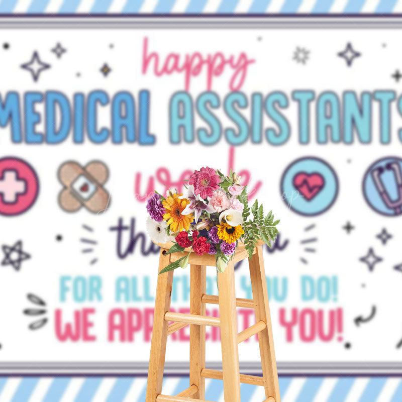Lofaris Medical Assistant Week Appreciate All You Do Backdrop