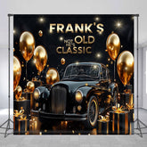 Lofaris Not Old Just Classic Custom Birthday Backdrop Vintage Black Car and Gold Balloons Personalized Party for Him