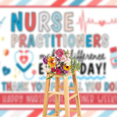 Lofaris Nurse Practitioners Make A Difference Party Backdrop