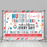 Lofaris Nurse Practitioners Make A Difference Party Backdrop