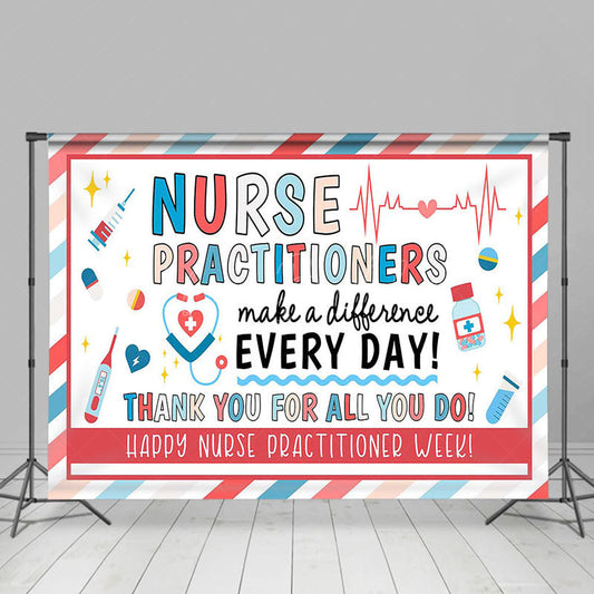 Lofaris Nurse Practitioners Make A Difference Party Backdrop