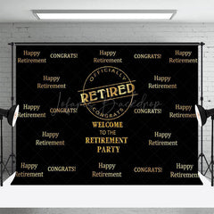 Lofaris Officially Retired Black Retirement Party Backdrop
