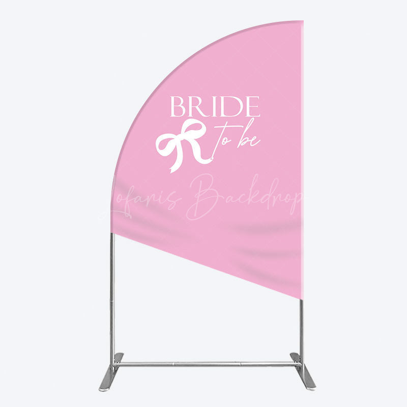 Lofaris Pink Bride To Be Bow Bridal Shower Half Moon Arch Backdrop