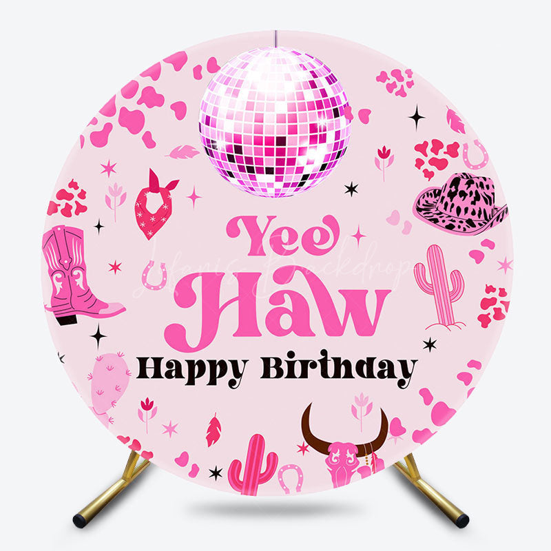 Lofaris Pink Cowgirl Yee Haw Round Happy Birthday Backdrop