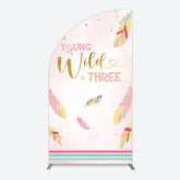 Lofaris Pink Feather Young Wild Three Birthday Half Moon Arch Backdrop