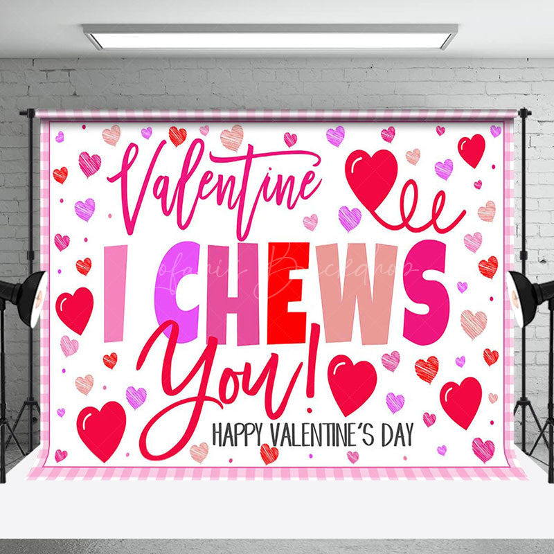 Lofaris Pink Heart Romantic Valentines I Chews You Backdrop