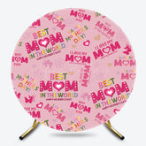 Lofaris Pink Loving Best Mom Text Round Mothers Day Backdrop