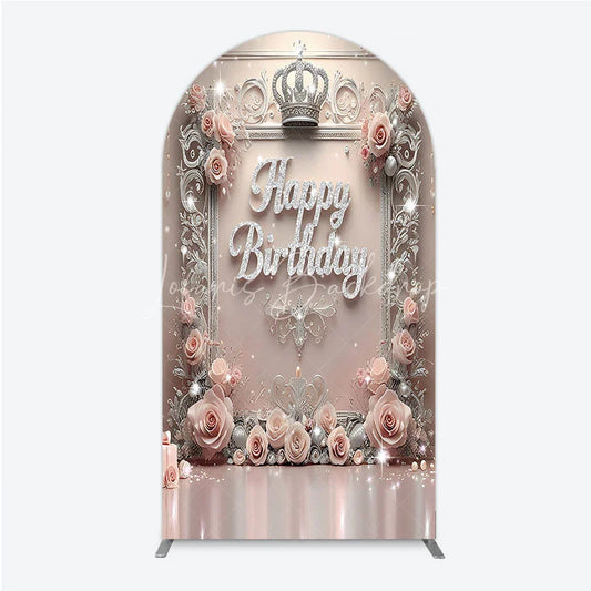 Lofaris Princess Happy Birthday Arch Backdrop Royal Pink and Silver with Crown Elegant Queen Themed Party Decor