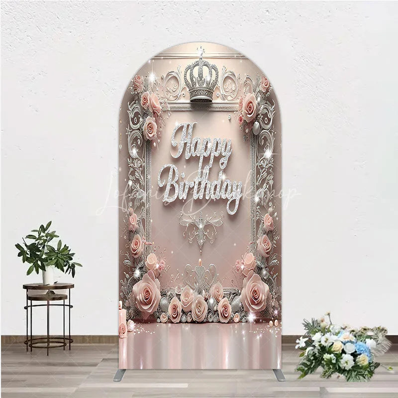Lofaris Princess Happy Birthday Arch Backdrop Royal Pink and Silver with Crown Elegant Queen Themed Party Decor