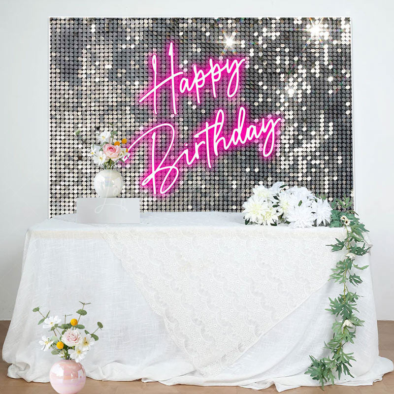 Lofaris Silver Sequins Pink Neon Happy Birthday Backdrop
