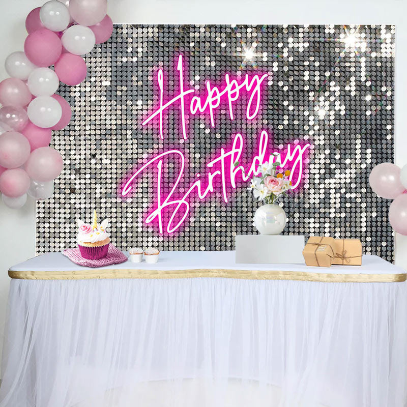 Lofaris Silver Sequins Pink Neon Happy Birthday Backdrop