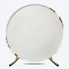 Lofaris Snow in Love Round Backdrop for Winter Wedding Bridal Shower with Pinecones White Roses and Snowflakes Decor