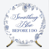 Lofaris Something Blue Before I Do Round Backdrop for Bridal Shower and Bachelorette Elegant Floral Party Decor