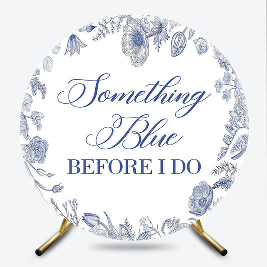 Lofaris Something Blue Before I Do Round Backdrop for Bridal Shower and Bachelorette Elegant Floral Party Decor