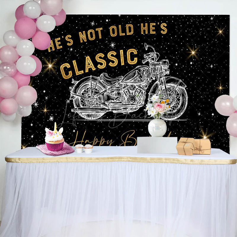 Lofaris Starry Motorcycle Hes Not Old Classic Backdrop
