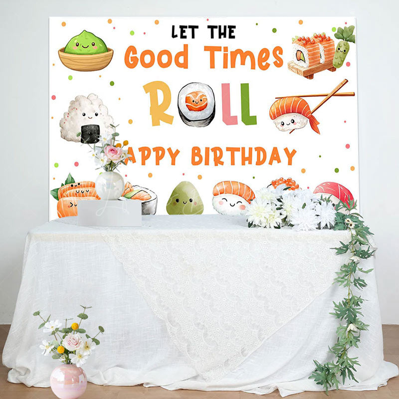 Lofaris Sushi Rice Ball Good Times Roll Birthday Backdrop
