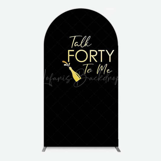 Lofaris Talk Forty To Me Black Birthday Arch Backdrop