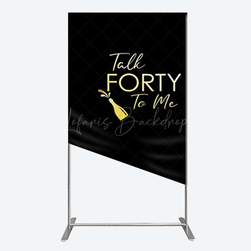 Lofaris Talk Forty To Me Black Birthday Rectangle Backdrop