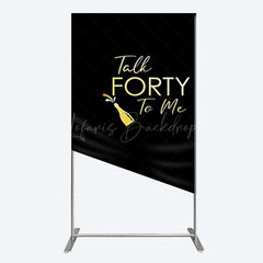 Lofaris Talk Forty To Me Black Birthday Rectangle Backdrop