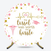 Lofaris Tassel Worth The Hassle Round Nurse Graduate Backdrop