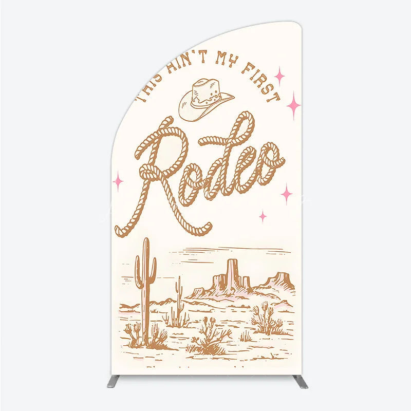 Lofaris This Ain’t My First Rodeo Half Moon Arch Backdrop Western Cowboy Themed Birthday Desert Cactus Party Photo Booth Decor