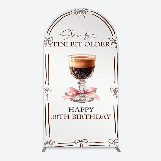 Lofaris Tini Bit Older Coffee Bow 30th Birthday Arch Backdrop