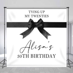 Lofaris Tying Up My Twenties Custom 30th Birthday Backdrop