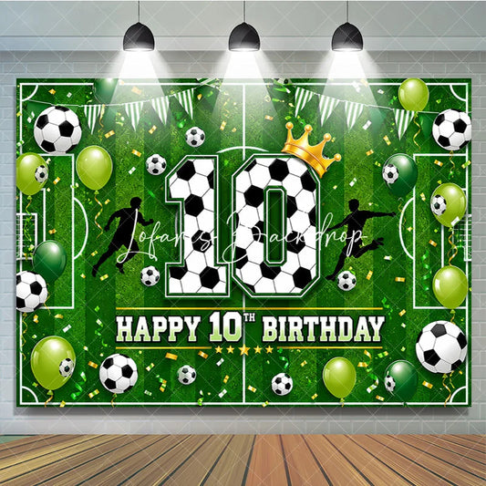 Lofaris Vibrant Green Soccer Field 10th Birthday Backdrop with Footballs and Balloons Golden Crown Sports Party Decor