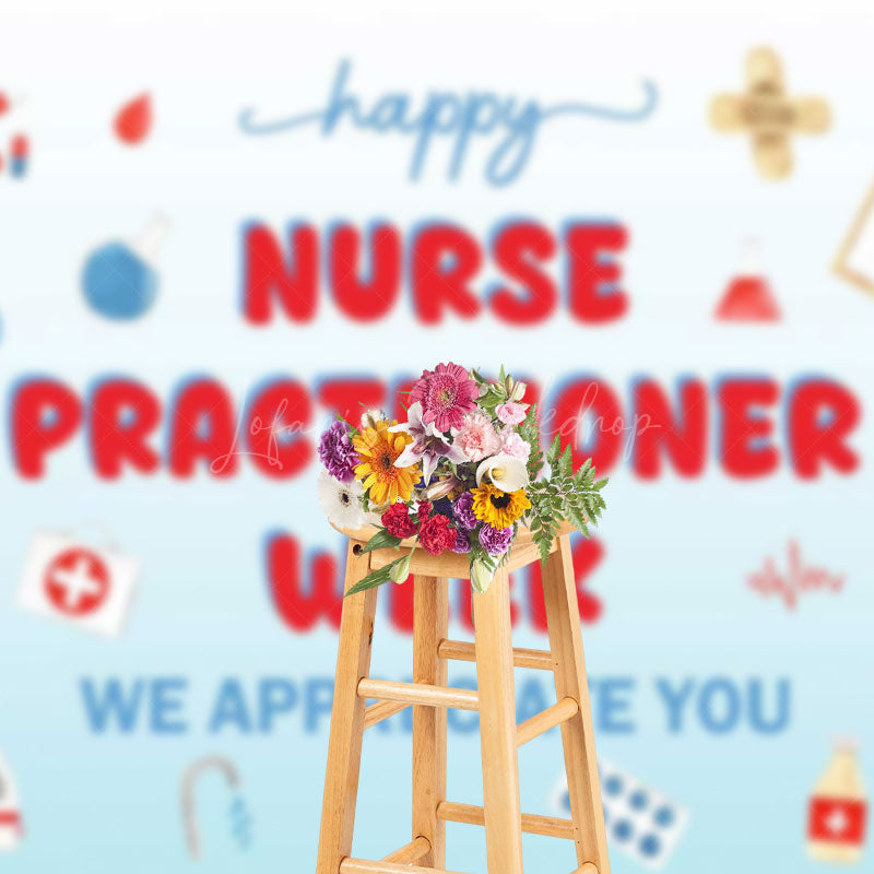 Lofaris White Blue Happy Nurse Practitioner Week Backdrop