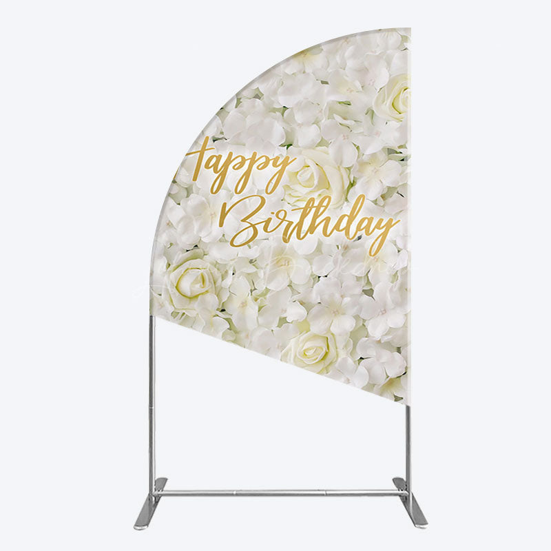 Lofaris White Floral Happy Birthday Sweety Half Moon Arch Backdrop