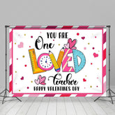 Lofaris You Are One Loved Teacher Valentines Day Backdrop