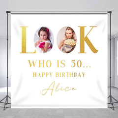 Lofaris Look Who Is 50 White Custom Photo Birthday Backdrop