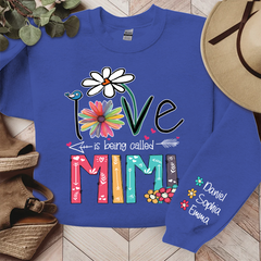 Lofaris Love Is Being Called Mimi Flowers Custom Sweatshirt