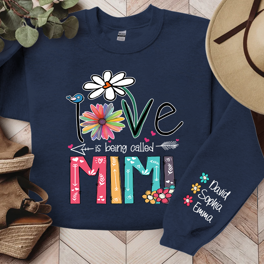 Lofaris Love Is Being Called Mimi Flowers Custom Sweatshirt