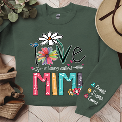 Lofaris Love Is Being Called Mimi Flowers Custom Sweatshirt