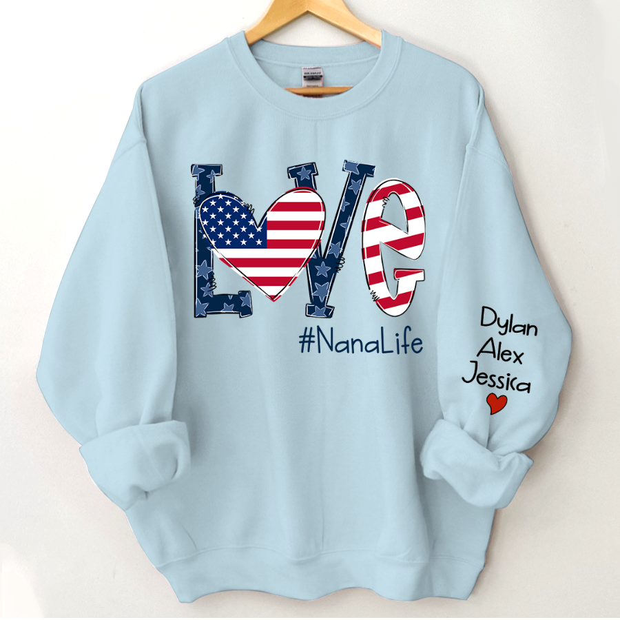 Lofaris Love Nana Life American Flag Custom Gift Sweatshirt