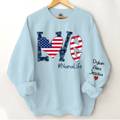 Lofaris Love Nana Life American Flag Custom Gift Sweatshirt