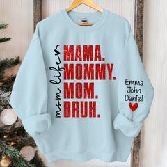 Lofaris Momlife Mama Mommy Mom Bruh With Kids Gift For TH Sweatshirt