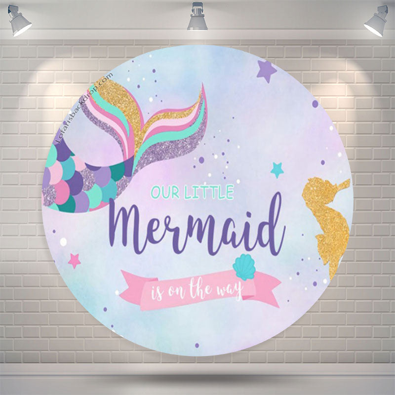 Lofaris Mermaid Is On The Way Baby Shower Round Backdrop