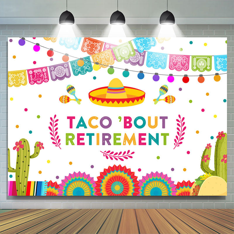 Lofaris Mexican Flag Cactus Taco Bout Retirement Backdrop
