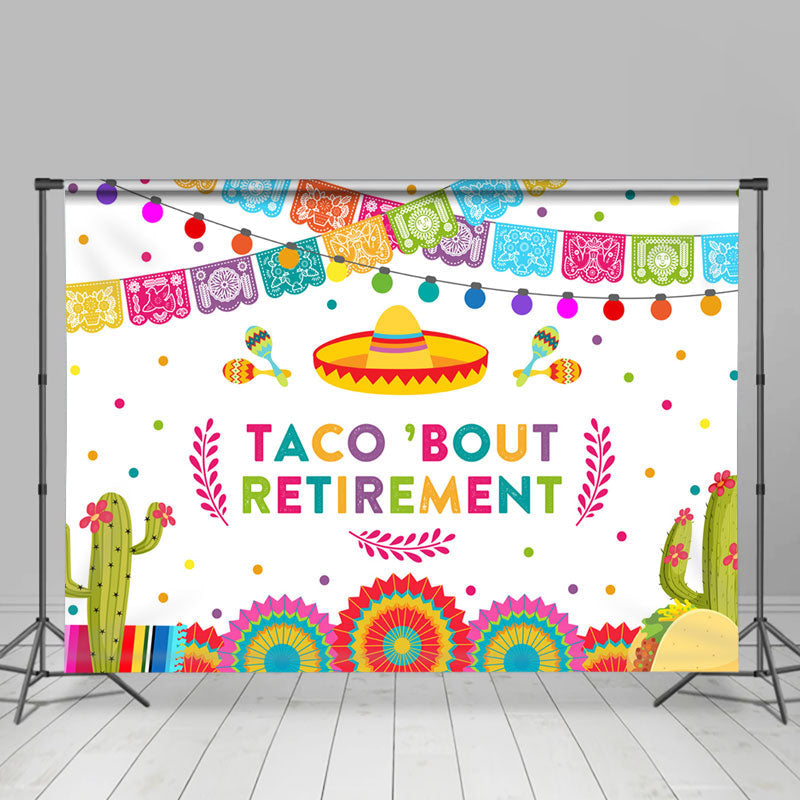 Lofaris Mexican Flag Cactus Taco Bout Retirement Backdrop